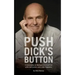 Push Dick's Button: A Conversation on Skating from a Good Part of the Last Century--and a Little Tomfoolery