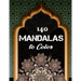 140 Mandalas To Color: An Adult Coloring Book with Fun, Easy, and Relaxing Coloring Pages