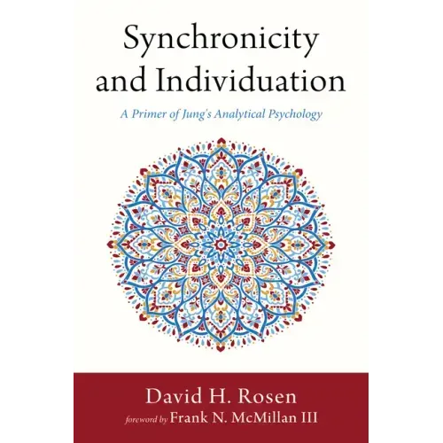 Synchronicity and Individuation: A Primer of Jung's Analytical Psychology
