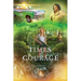 Times Of Courage