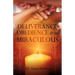 DELIVERANCE, OBEDIENCE & the MIRACULOUS