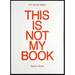 Erik Van Der Weijde: This Is Not My Book