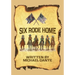 Six Rode Home