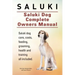 Saluki. Saluki Dog Complete Owners Manual. Saluki book for care, costs, feeding, grooming, health and training.