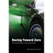 Racing Toward Zero: The Untold Story of Driving Green