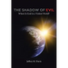 The Shadow of Evil: Where is God in a Violent World?