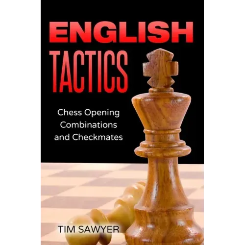 English Tactics: Chess Opening Combinations and Checkmates
