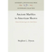 Ancient Marbles to American Shores