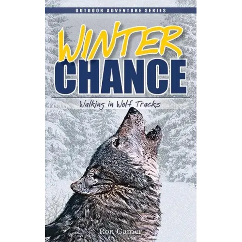 Winter Chance: Walking in Wolf Tracks