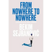 From Nowhere to Nowhere