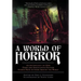 A World of Horror