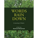 Words Rain Down: A Journey in Poems