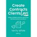 Create Contracts Clients Love: Design readable contracts your clients will love with fast and (fun!) workflows