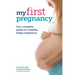 My First Pregnancy