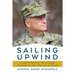 Sailing Upwind: Leadership and Risk from Topgun to the Situation Room