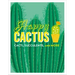 Happy Cactus: Cacti, Succulents, and More