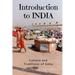 Introduction to India: Culture and Traditions of India: India Guide Book