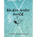 Under Water World: The fantastic sea animal activity book for kids ages 4-8 -(A-Z ) Handwriting & Number Tracing & The maze game & Coloring page (Book