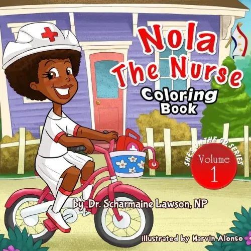Nola The Nurse Coloring Book: She's On The Go series