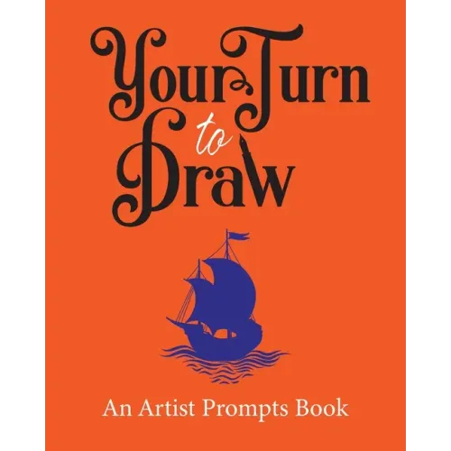 Your Turn to Draw: An Artist Prompts Book (Edition 1)