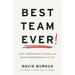 Best Team Ever: The Surprising Science of High-Performing Teams