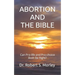 Abortion and the Bible: Can Pro-life and Pro-choice Both Be Right?