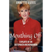 Mouthing Off: Exploits of an Outspoken Anchorwoman