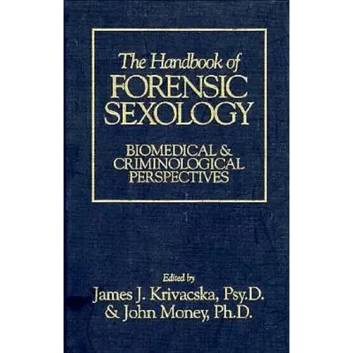 The Handbook of Forensic Sexology