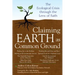 Claiming Earth as Common Ground: The Ecological Crises Through the Lens of Faith