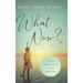 What Now?: Finding Renewed Life in Christ After Loss