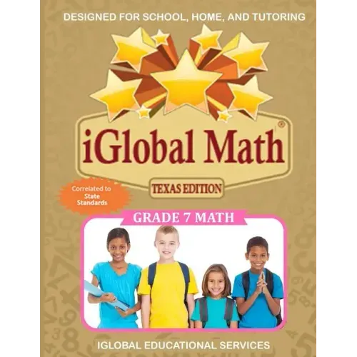 iGlobal Math, Grade 7 Texas Edition: Power Practice for School, Home, and Tutoring