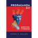 Propaganda 2.1: Understanding Propaganda in the Digital Age