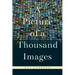 A Picture of a Thousand Images