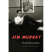The Jim Murray Reader