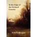 At the Edge of the Orchard Country