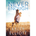 Never Enough