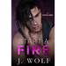 Start a Fire: A Dark High School Bully Romance