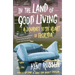 In the Land of Good Living: A Journey to the Heart of Florida