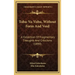 Tohu-Va-Vohu, Without Form And Void: A Collection Of Fragmentary Thoughts And Criticisms (1890)