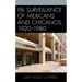 FBI Surveillance of Mexicans and Chicanos, 1920-1980