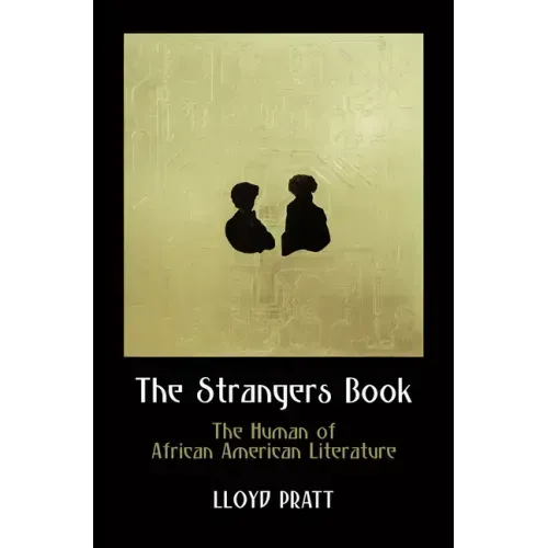 The Strangers Book: The Human of African American Literature