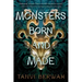 Monsters Born and Made