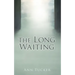 The Long Waiting