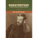 Bonaventure: A Prose Pastoral of Acadian Louisiana