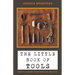 The Little Book of Tools: How to Change the Patterns We Practice