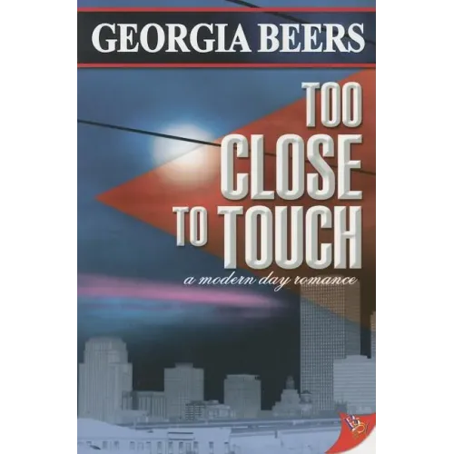 Too Close to Touch