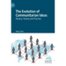 The Evolution of Communitarian Ideas: History, Theory and Practice