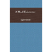 A Mad Existence