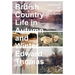 British Country Life in Autumn and Winter: The Book of the Open Air