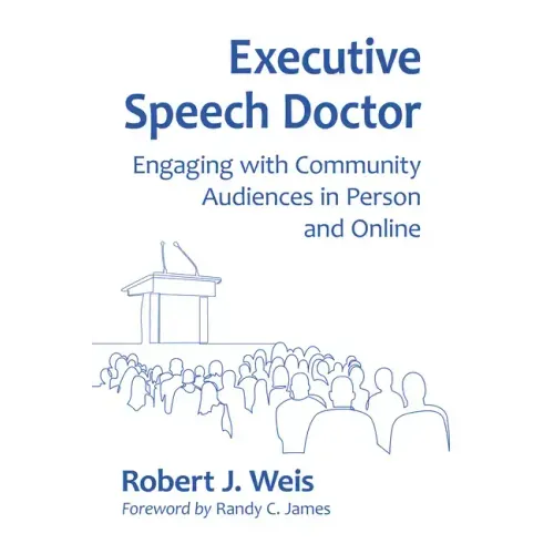 Executive Speech Doctor: Engaging with Community Audiences in Person and Online